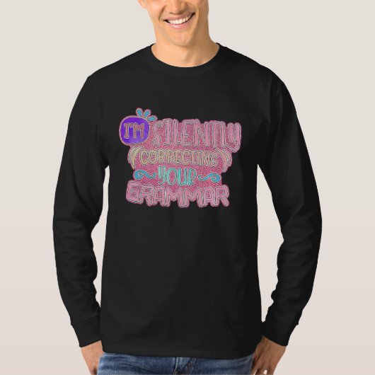 I'm Silently Correcting Your Grammar T-shirt (Voorkant)