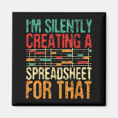 I'm Silently Creating A Spreadsheet - Actuary Stat Magneet (Voorkant)