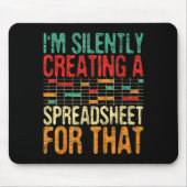 I'm Silently Creating A Spreadsheet - Actuary Stat Muismat (Voorkant)