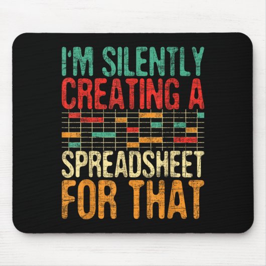 I'm Silently Creating A Spreadsheet - Actuary Stat Muismat (Voorkant)