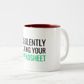 I'm Silently Judging Your Spreadsheet Tweekleurige Koffiemok (Voorkant rechts)