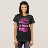 Im Simple Woman Wine Pizza Pug Tshirt (Voorkant volledig)
