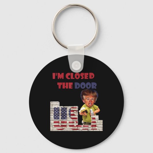 Im sloot de deur, grappige tekening van Trump gren Sleutelhanger (Voorkant)