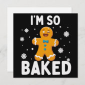 I'm So Baked Gingerbread Man Christmas Cookie Bake Feestdagenkaart (Voorkant / Achterkant)