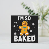 I'm So Baked Gingerbread Man Christmas Cookie Bake Feestdagenkaart (Staand voorkant)