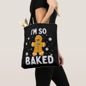 I'm So Baked Gingerbread Man Christmas Cookie Bake Tote Bag (Dichtbij)