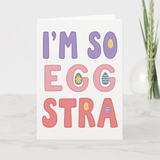 Im So Egg Stra Message Card Kaart (Voorkant)