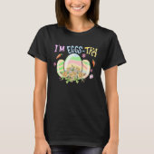 I'm So Eggstra Funny Happy Easter Egg T-shirt (Voorkant)