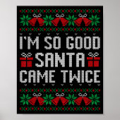 Im So Good Santa Came Twice Christmas Outfits Xmas Poster (Voorkant)