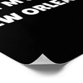 I'm So New Orleans Funny Louisiana Quote  Poster (Hoek)