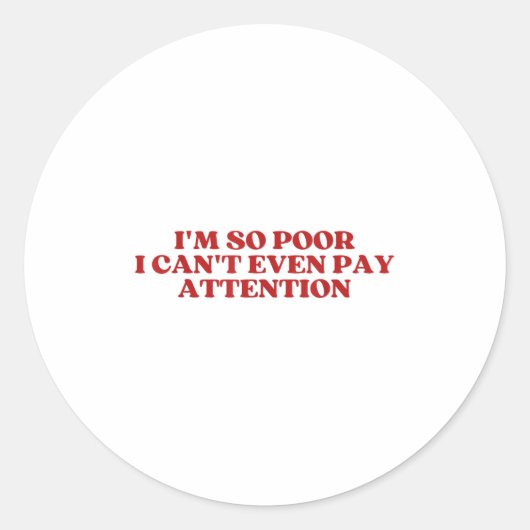 I'm So Or I Can't Even Pay Attention Y2k Aesthetic Ronde Sticker (Voorkant)