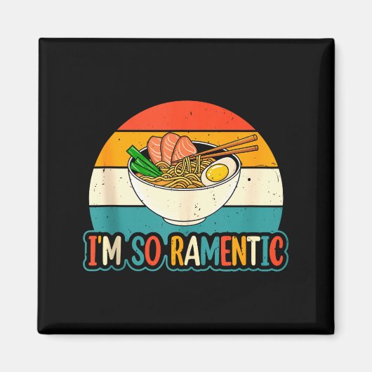I'm So Ramentic - Matching Couple Ramen Noodles Lo Magneet (Voorkant)