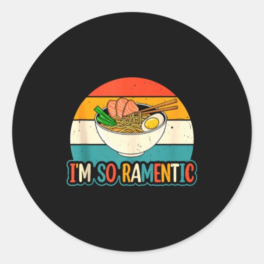 I'm So Ramentic - Matching Couple Ramen Noodles Lo Ronde Sticker (Voorkant)