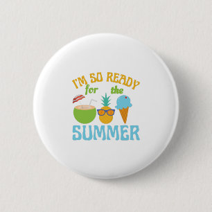 Im So Ready For The Summer-Summer-Beach-Ocean Ronde Button 5,7 Cm