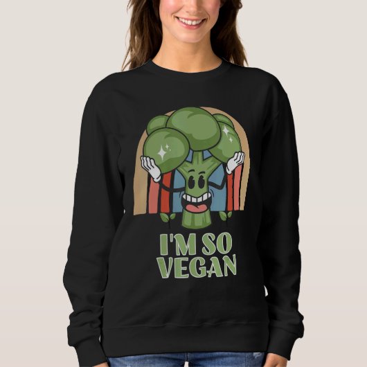 Im So Vegan Broccoli Vegetable Food Broccoli Trui (Voorkant)