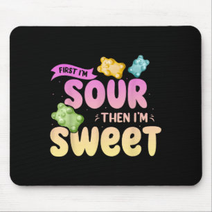 Im Sour Then Im Sweet Funny Snoep Patch Sweet Kind Muismat