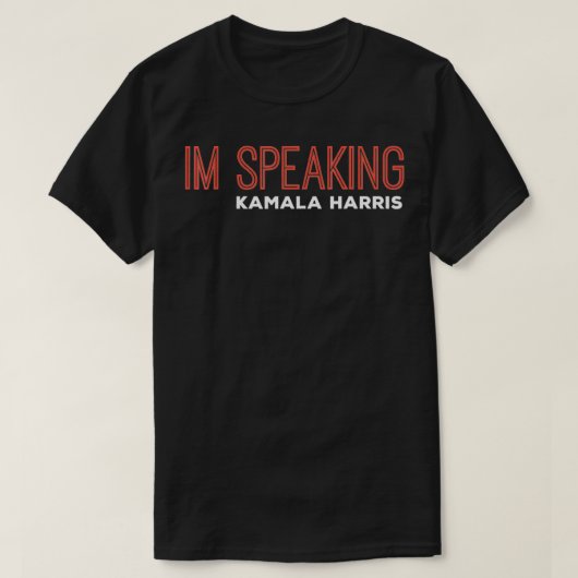 Im Speaking Kamala Harris T-shirt (Design voorkant)