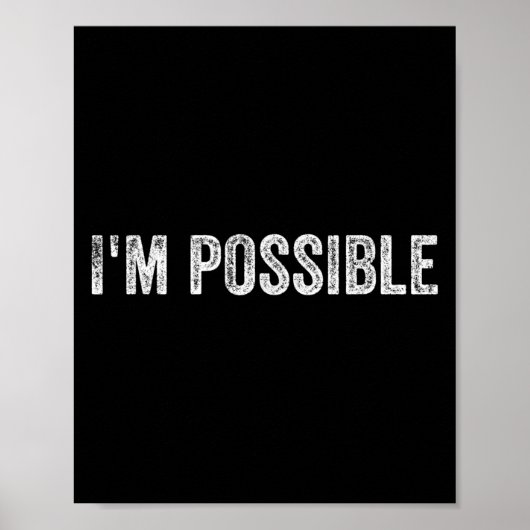 I'm Ssible Motivational Saying  Poster (Voorkant)