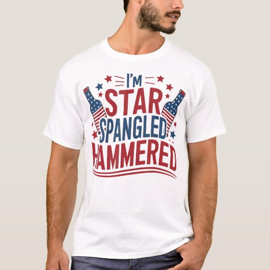 I'M Star Spangled Hammered Funny 4Th Of July T-shirt (Voorkant)