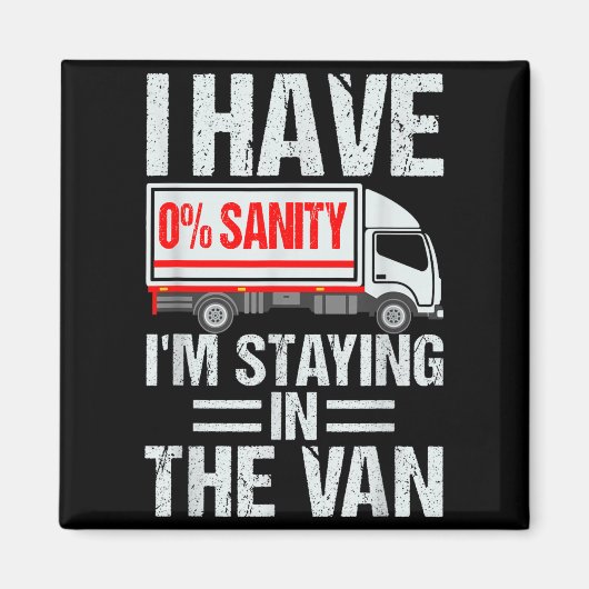 I'm Staying In Tha Van Funny Phasmophobia Gamer Me Magneet (Voorkant)