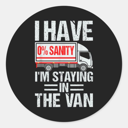 I'm Staying In Tha Van Funny Phasmophobia Gamer Me Ronde Sticker (Voorkant)