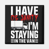 I'm Staying In Tha Van Funny Phasmophobia Gamer Wo Magneet (Voorkant)