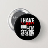 I'm Staying In Tha Van Funny Phasmophobia Gamer Wo Ronde Button 5,7 Cm (Voorkant /achterkant)