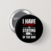 I'm Staying In Tha Van Funny Phasmophobia Women's  Ronde Button 5,7 Cm (Voorkant /achterkant)