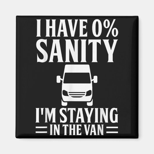 I'm Staying In Tha Van Phasmophobia Funny Drivers  Magneet (Voorkant)