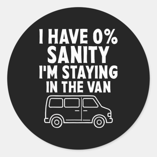 I'm Staying In Tha Van Phasmophobia Funny Gamer Me Ronde Sticker (Voorkant)