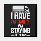 I'm Staying In Tha Van Phasmophobia Funny Gamer Wo Magneet (Voorkant)