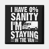 I'm Staying In Tha Van Phasmophobia Gamer Man Wome Magneet (Voorkant)