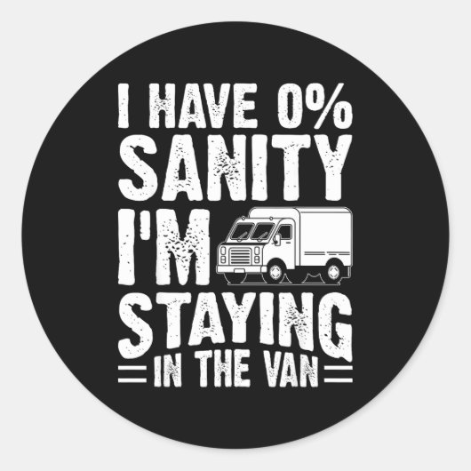 I'm Staying In Tha Van Phasmophobia Gamer Man Wome Ronde Sticker (Voorkant)