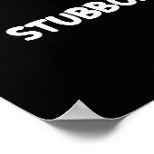 I'm Stubborn Funny Ity Character Reference  Poster (Hoek)