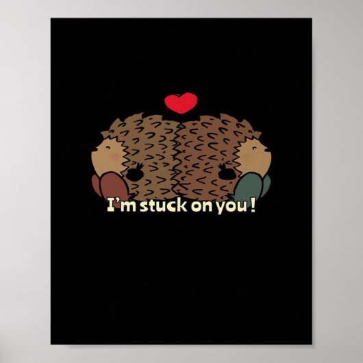 Im Stuck On You Timeless Romantic Design  Poster (Voorkant)