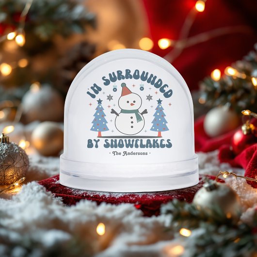 I'm Surrounded By Snowflakes Funny Custom Sneeuwbol