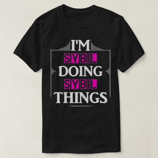 I'm Sybil Doing Sybil Things Funny First Name Gift T-shirt (Design voorkant)