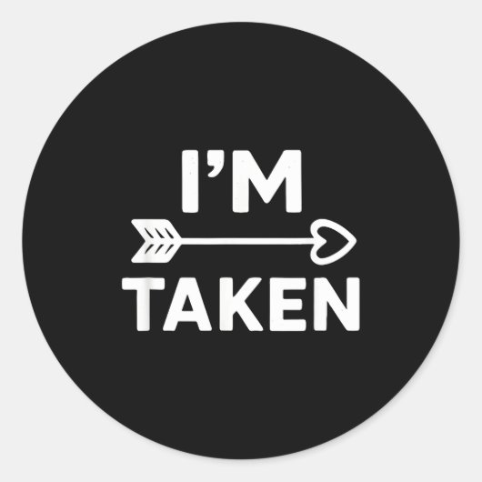 Im Taken Relationship Love Couple Valentines Ronde Sticker (Voorkant)