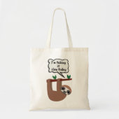 I'm Taking It Slow Today Funny Sloth Tote Bag (Voorkant)
