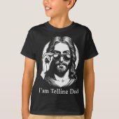 I'm Telling Dad Jesus Sungles Faith Humor  T-shirt (Voorkant)