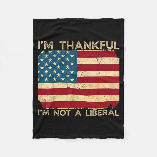 I'm Thankful I'm Not A Liberal Funny Thanksgiving Fleece Deken (Voorkant)