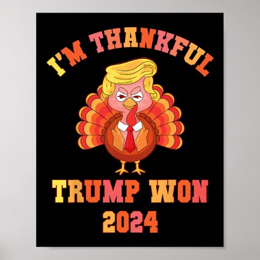 I'm Thankful Trump heeft 2024 Funny Thanksgi gewo Poster (Voorkant)