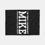 I'm That Legendary Mike Everybody Is Talking About Fleece Deken (Voorkant (Horizontaal))