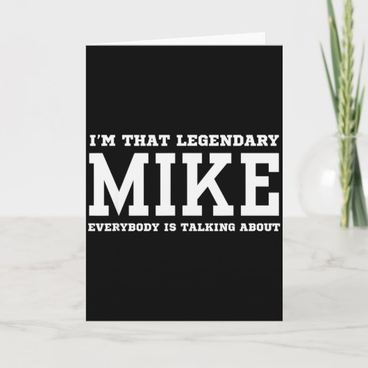 I'm That Legendary Mike Everybody Is Talking About Kaart (Voorkant)