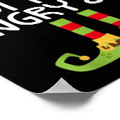 I'm The Angry Elf Matching Christmas Elf Shirt  Poster (Hoek)