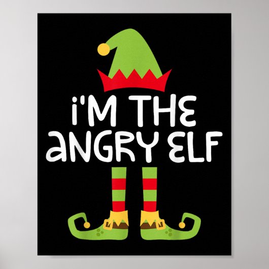 I'm The Angry Elf Matching Christmas Elf Shirt  Poster (Voorkant)