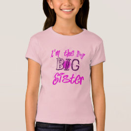 Im the Big Sister T-shirt