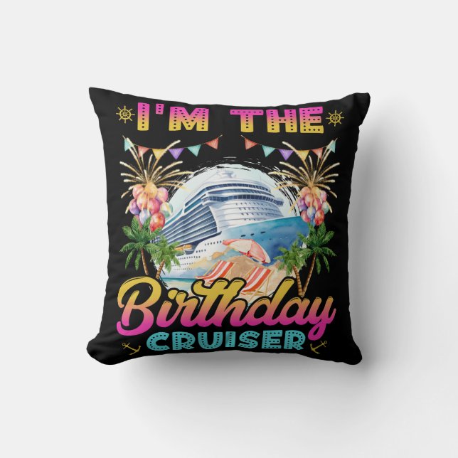 I'm the Birthday Cruiser Vacation Kussen (Voorkant)