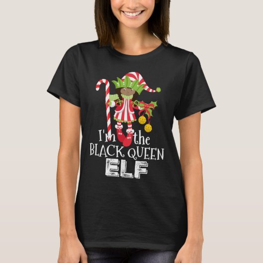 I'm the Black Queen Elf African American 1 Matchin T-shirt (Voorkant)