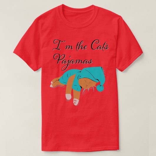 Im the cats Pajamas  T-shirt (Design voorkant)